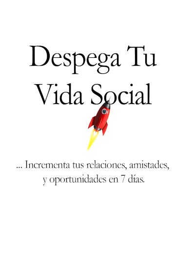 Despega tu vida social - Enrique Delgadillo